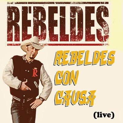 Rebeldes Con Causa (Live)