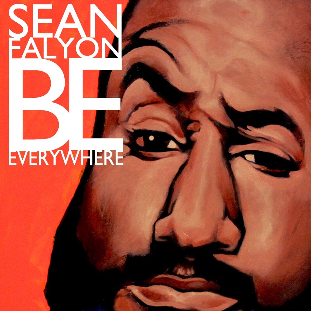 Обложка альбома «Be Everywhere» — Sean Falyon