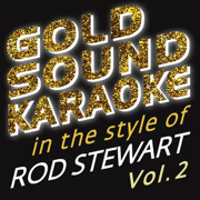 Sailing (Karaoke Version) [in the Style of Rod Stewart] - Goldsound Karaoke