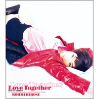 Love Together - Kohmi Hirose