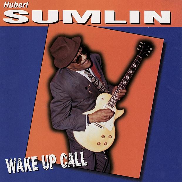 Обложка альбома «Wake Up Call» — Hubert Sumlin