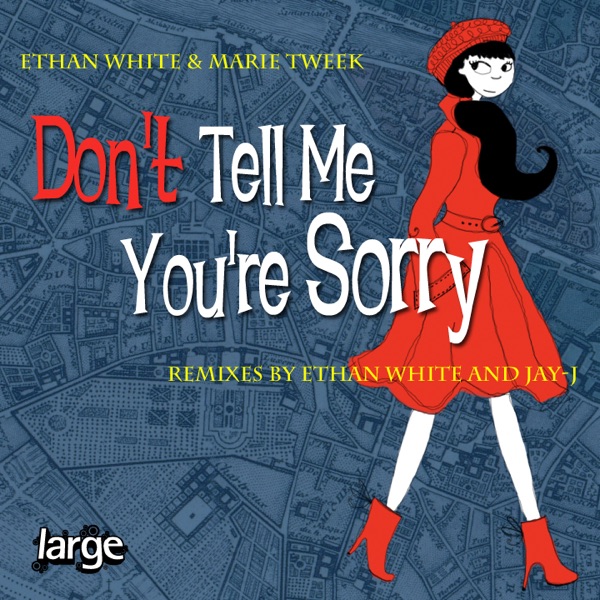 Don't Tell Me (You're Sorry)