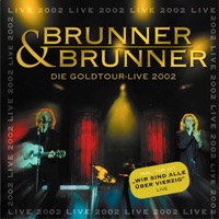 Brunner & Brunner - Im Namen der Liebe (Live-Version)