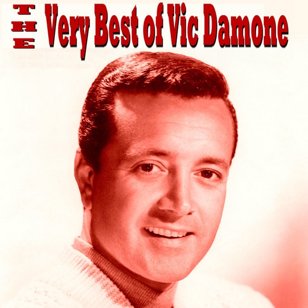 Обложка альбома «The Very Best of Vic Damone» — Vic Damone