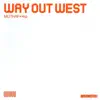 Way Out West - Muthaf**ka (Mix 1)