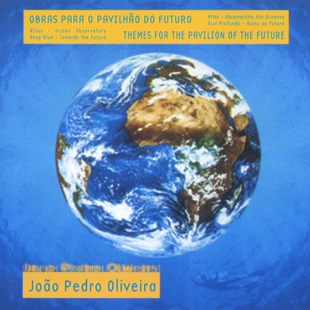 Обложка альбома «Obras Para o Pavilhão do Futuro (Themes for the Pavilion of the Future)» — João Pedro Oliveira