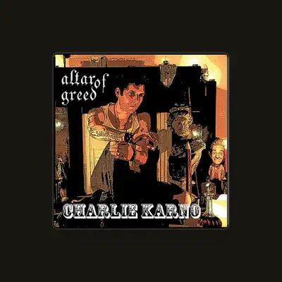 Listen to Charlie Karno, watch music videos, read bio, see tour dates & more!