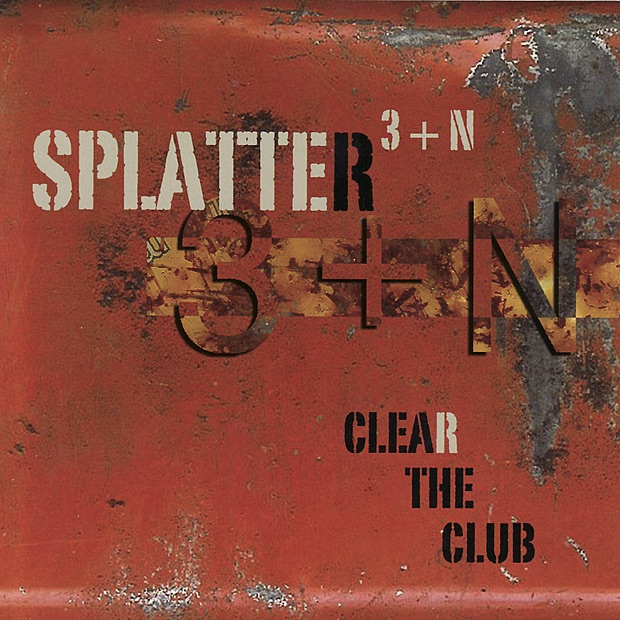 Обложка альбома «Clear the Club» — Splatter Trio & Gino Robair