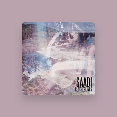Listen to Saadi, watch music videos, read bio, see tour dates & more!