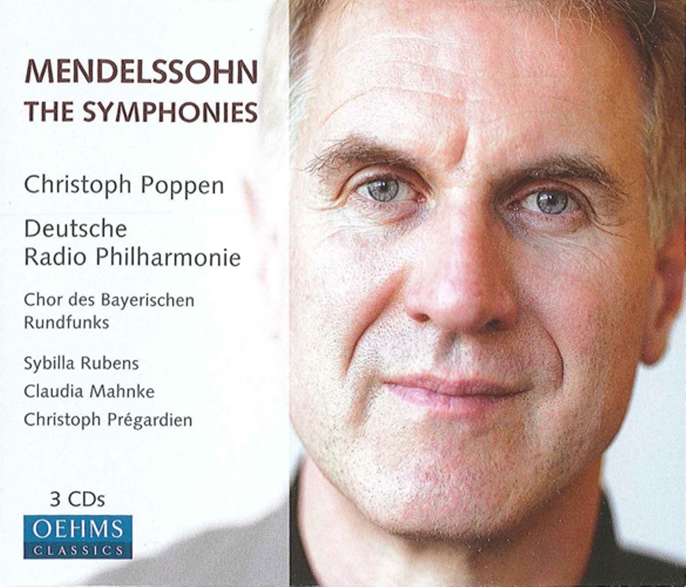 Обложка альбома «Mendelssohn, Felix: The Symphonies» — Christoph Poppen, German Radio Saarbrucken-Kaiserslautern Philharmonic Orchestra, Bavarian Radio Chorus, Christoph Prégardien, Claudia Mahnke & Sibylla Rubens