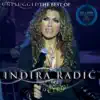 Indira Radic - Moj Zivote Dal Si Ziv