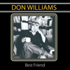 You're My Best Friend - Don Williams