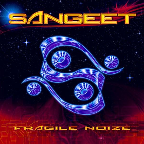 Обложка альбома «Fragile Noize» — Sangeet