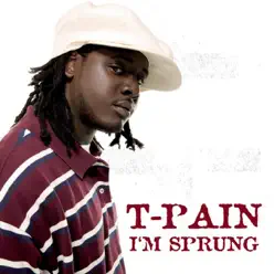 I'm Sprung - EP - T-Pain