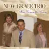 New Grace Trio - I'm Not Ashamed