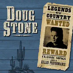 Legends of Country - Doug Stone
