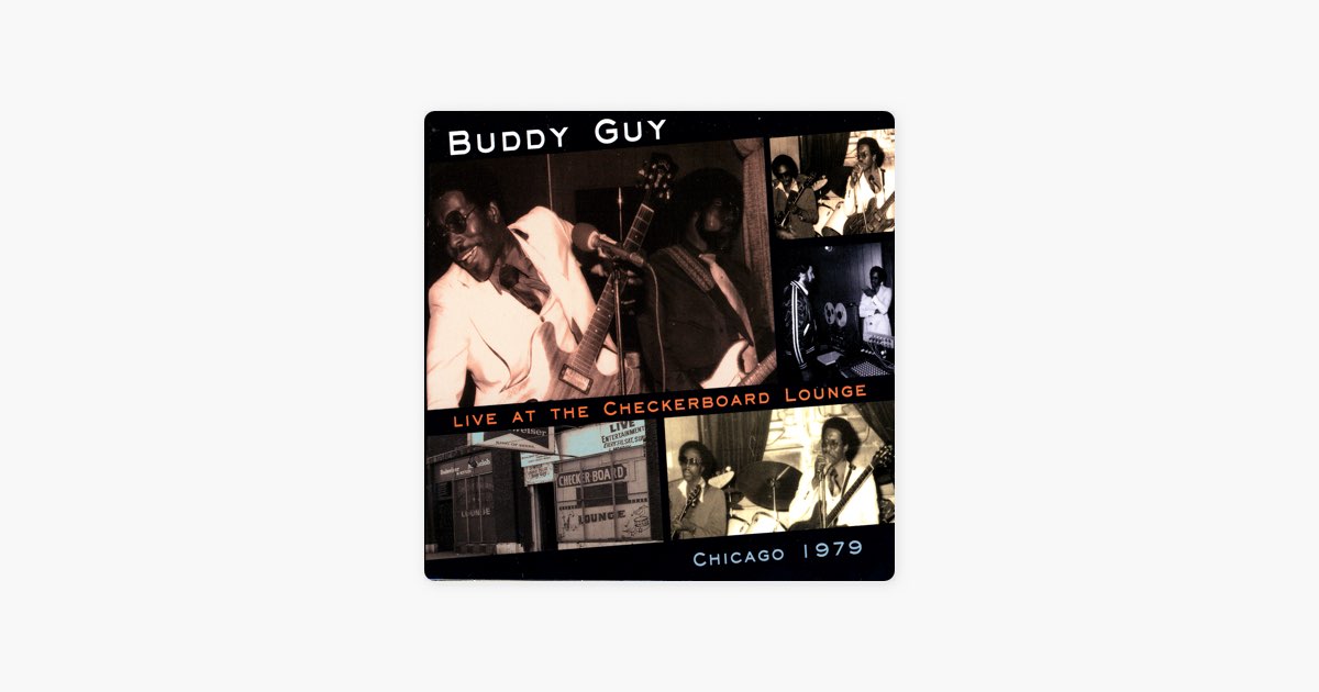 Live At the Checkerboard Lounge: Chicago 1979 - BUDDY GUYの 
