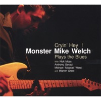 Monster Mike Welch - One of Those Days