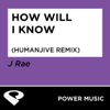 How Will I Know (HumanJive Extended Remix) - Power Music Workout