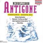 Mendelssohn: Antigone