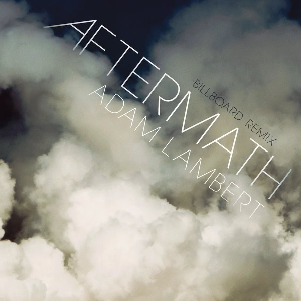 Aftermath (Billboard Remix) - Single - Adam Lambert