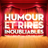 Humour et rires inoubliables par les plus grands humoristes Français - Multi-interprètes