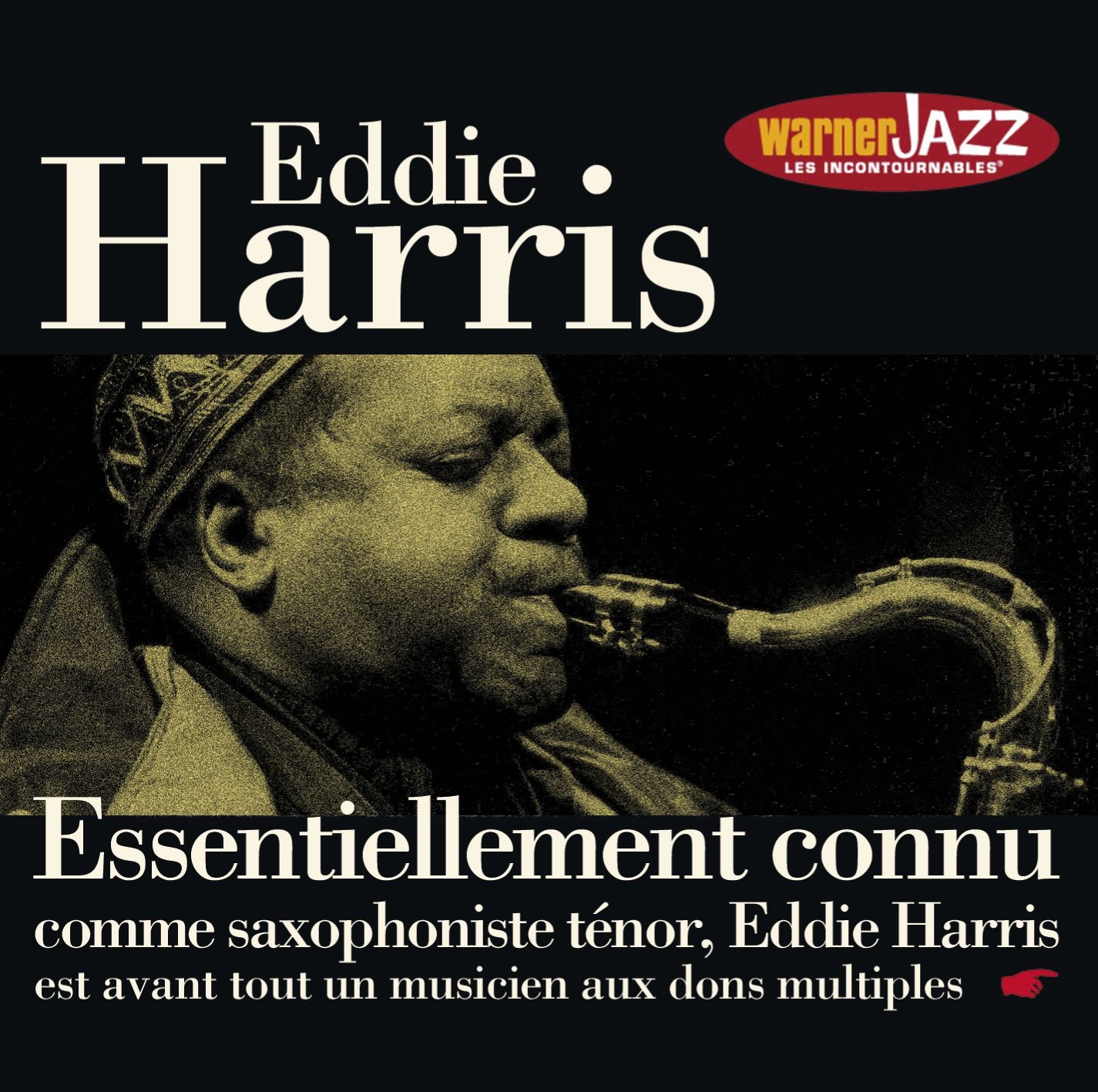 Les incontournables du jazz: Eddie Harris