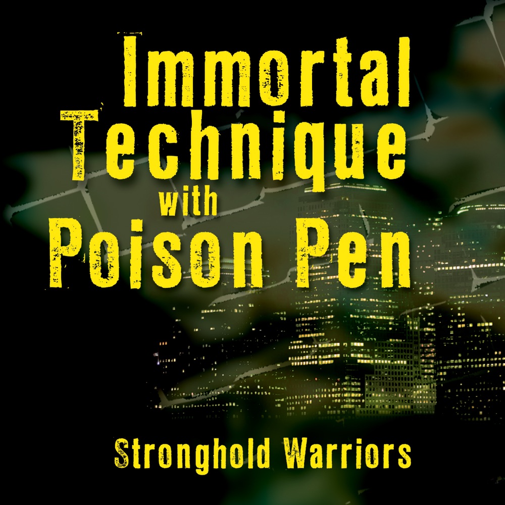 Обложка альбома «Stronghold Warriors» — Immortal Technique & Poison Pen