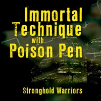 Stronghold Warriors - Immortal Technique & Poison Pen
