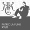 Xylo - Patric La Funk lyrics