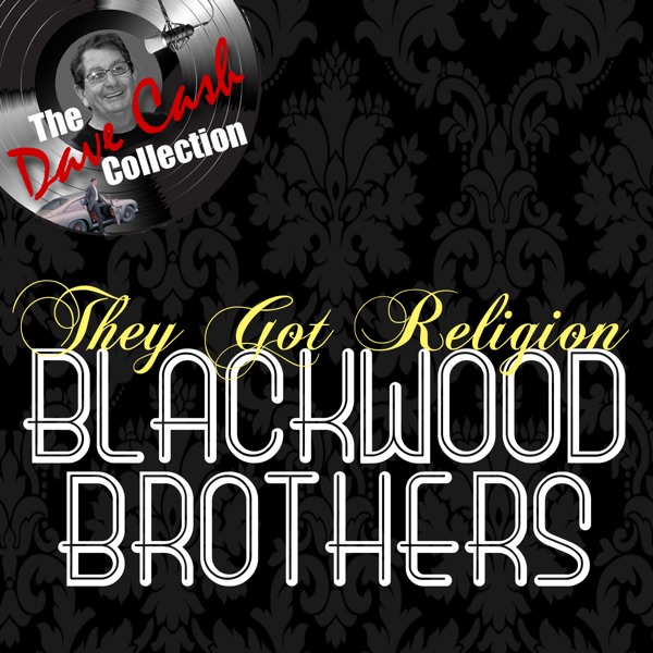 They Got Religion - [The Dave Cash Collection]