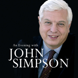 An Evening with John Simpson (Unabridged)