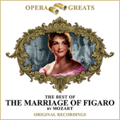 Opera Greats - The Best of - The Marriage of Figaro (Remastered)