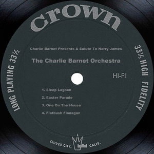 Charlie Barnet Presents a Salute to Harry James