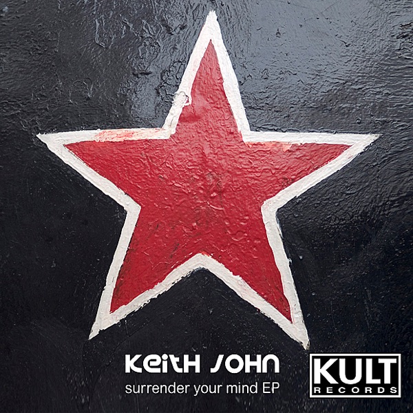 Kult Records Presents: Surrender Your Mind - EP