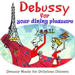 Debussy for Your Dinner Pleasure