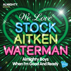 Almighty Presents: When I'm Good and Ready - EP