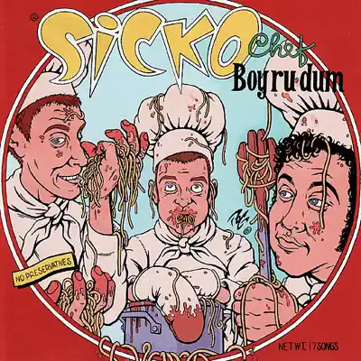 Chef Boy R U Dumb - Sicko Chef Boy R U Dumb - Sicko