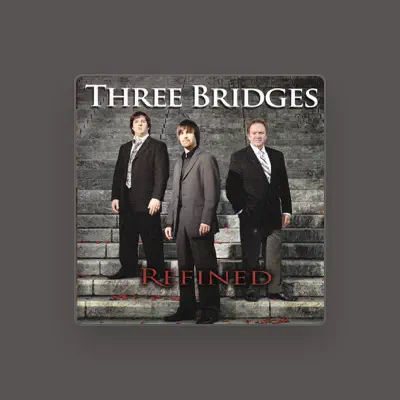 Listen to Three Bridges, watch music videos, read bio, see tour dates & more!