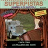 Superpistas - Canta Como los Traileros del Norte