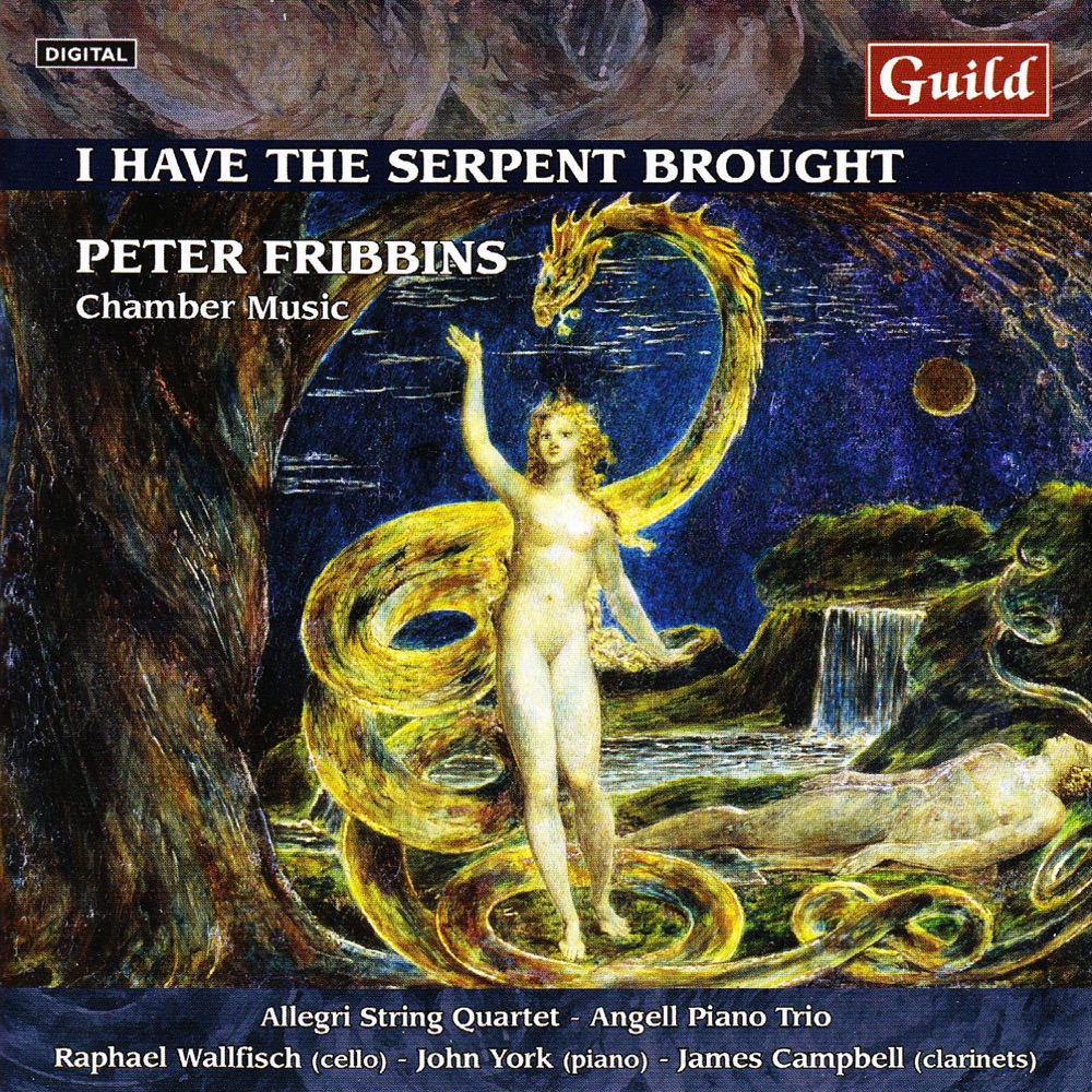 Обложка альбома «I Have the Serpent Brought - Music By Peter Fribbins» — The Angell Trio & Allegri String Quartet