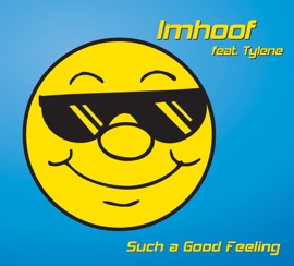 Such a Good Feeling [feat. Tylene] [Main Club Mix] Imhoof