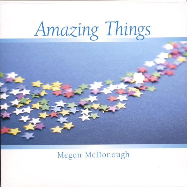 Обложка альбома «Amazing Things» — Megon McDonough