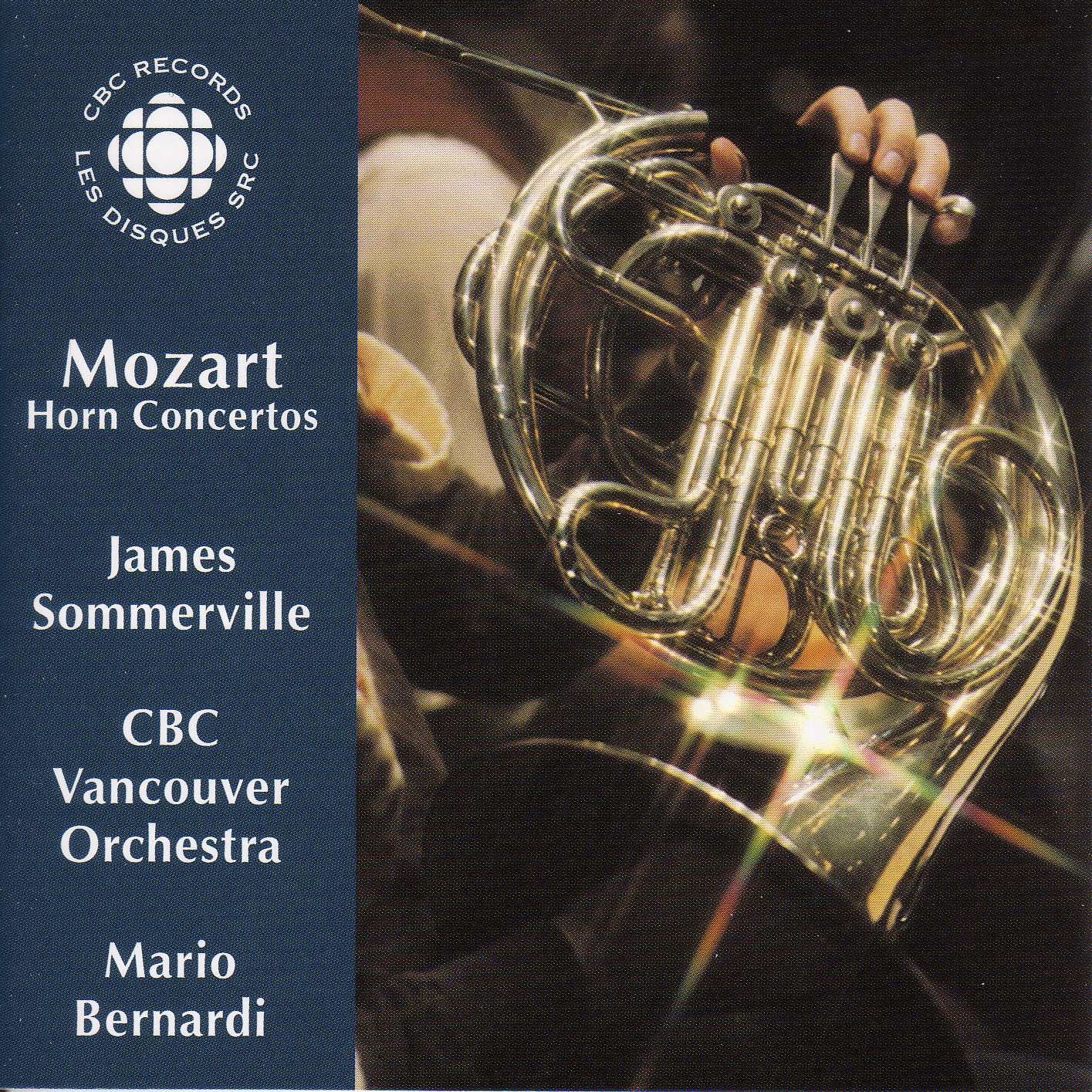 Mozart: Horn Concertos by James Sommerville, Mario Bernardi & CBC Vancouver Orchestra album cover