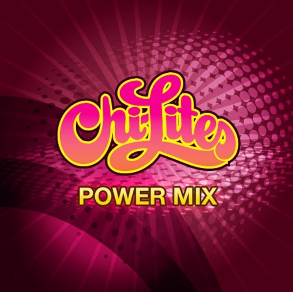 Chi-Lites Power Mix