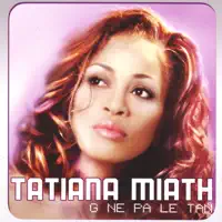 Ou t konnet — Tatiana Miath