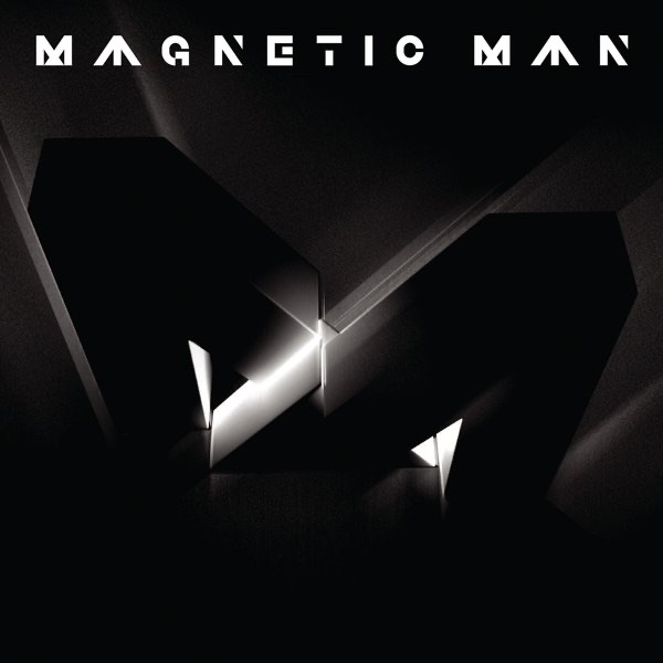 Обложка альбома «Magnetic Man» — Magnetic Man
