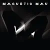 Magnetic Man - Karma Crazy