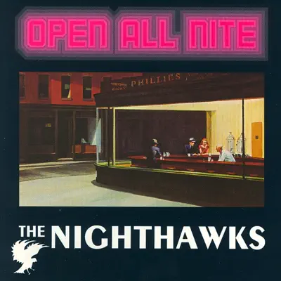 Listen to Open All Nite by The Nighthawks