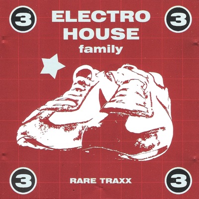 Electro House Family, Vol. 3 (Rare Traxx)